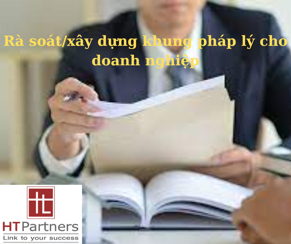 Rà soát/xây dựng khung pháp lý cho doanh nghiệp